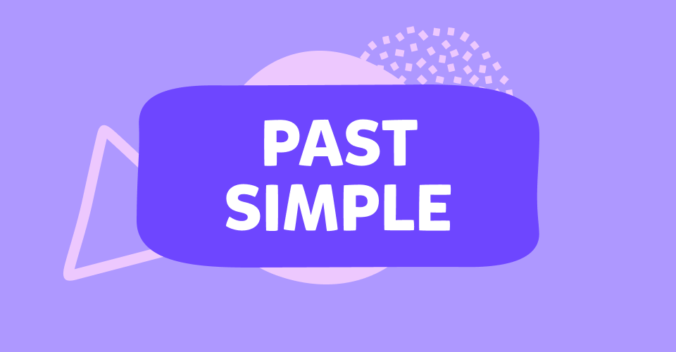 <strong>Aprender el past simple en inglés: conjugación, ejercicios y cómo se usa</strong>